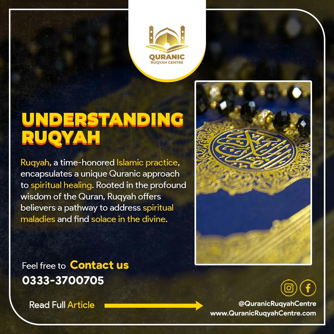 Understanding Ruqyah A Quranic Approach to Spiritual Healing
